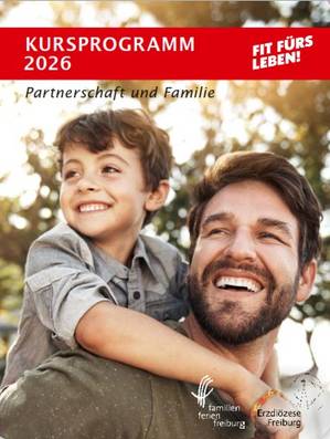 Quelle: Erzbischöfliches Seelsorgeamt Freiburg - Bildungshäuser und Familienferienstätten Titelbild Jahresprogramm 2026